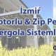 izmir zip motorlu perde ve pergola sistemleri